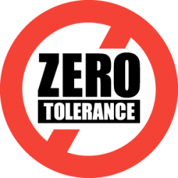 Zero tolerance